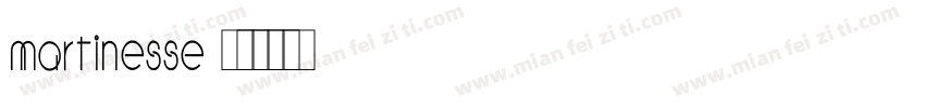 Martinesse字体转换