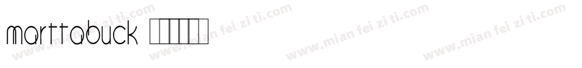 Marttabuck字体转换