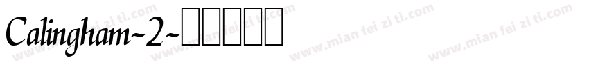Calingham-2字体转换