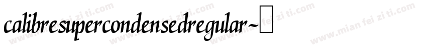 calibresupercondensedregular字体转换