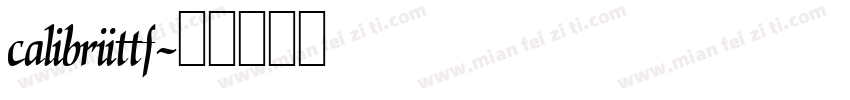 calibriittf字体转换