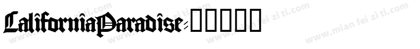 CaliforniaParadise字体转换