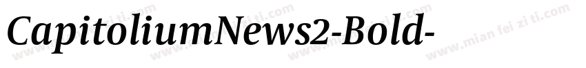 CapitoliumNews2-Bold字体转换