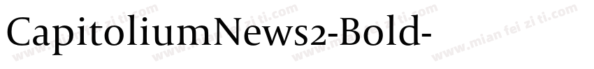 CapitoliumNews2-Bold字体转换
