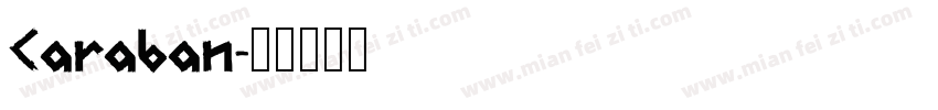 Caraban字体转换