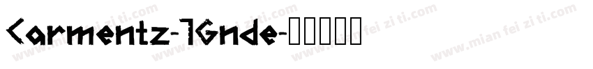 Carmentz-1Gnde字体转换
