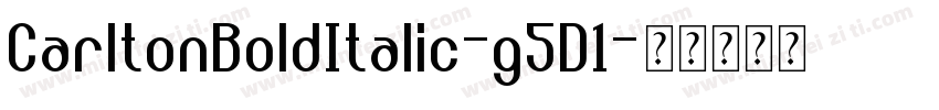 CarltonBoldItalic-g5D1字体转换