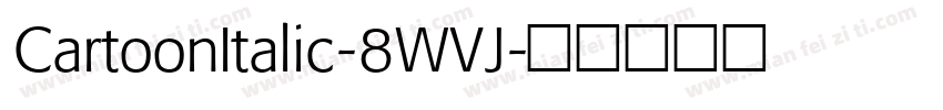 CartoonItalic-8WVJ字体转换