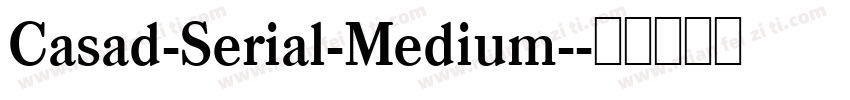 Casad-Serial-Medium-字体转换
