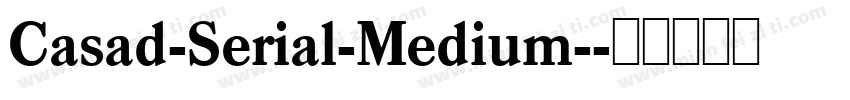 Casad-Serial-Medium-字体转换
