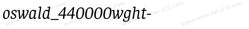 oswald_440000wght字体转换