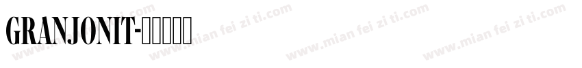 granjonit字体转换