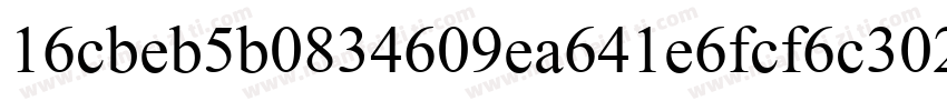 16cbeb5b0834609ea641e6fcf6c30250178字体转换