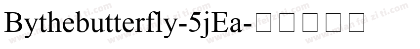 Bythebutterfly-5jEa字体转换