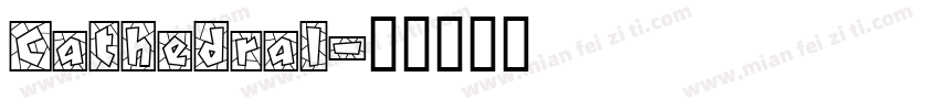 Cathedral字体转换