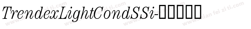 TrendexLightCondSSi字体转换