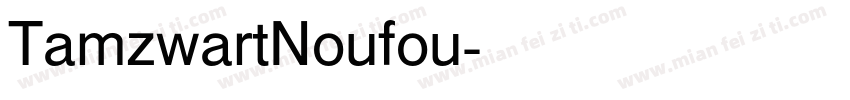 TamzwartNoufou字体转换