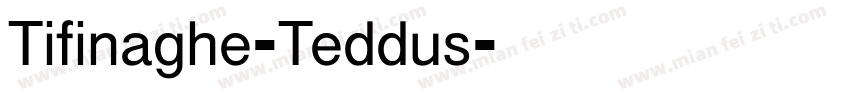 Tifinaghe-Teddus字体转换