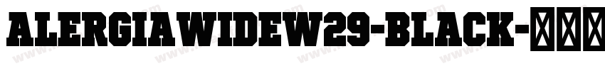 AlergiaWideW29-Black字体转换