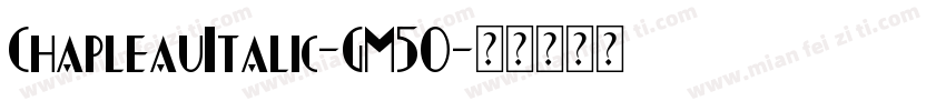 ChapleauItalic-GM5O字体转换