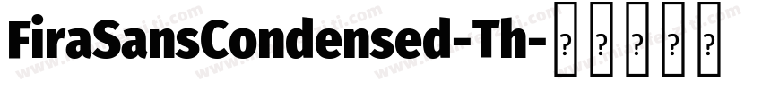 FiraSansCondensed-Th字体转换