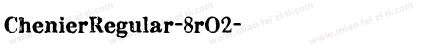 ChenierRegular-8rO2字体转换