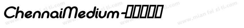 ChennaiMedium字体转换