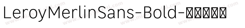 LeroyMerlinSans-Bold字体转换