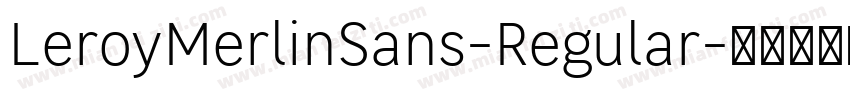 LeroyMerlinSans-Regular字体转换