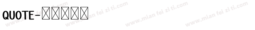 Quote字体转换
