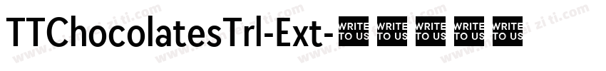 TTChocolatesTrl-Ext字体转换