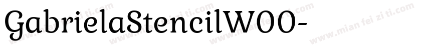 GabrielaStencilW00字体转换