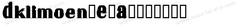 Dklimoen-E1A8字体转换