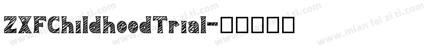 ZXFChildhoodTrial字体转换