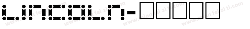 Lincoln字体转换