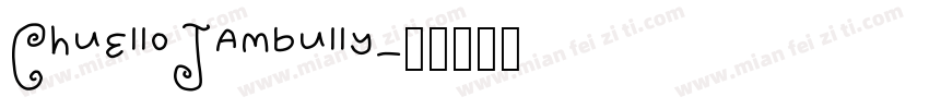 ChuelloJambully字体转换
