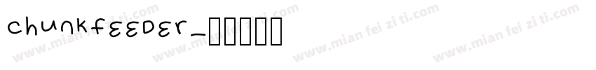 chunkfeeder字体转换