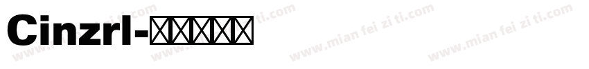 Cinzrl字体转换