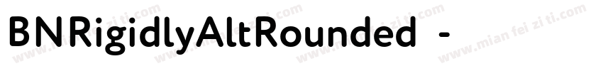 BNRigidlyAltRounded字体字体转换