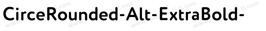 CirceRounded-Alt-ExtraBold字体转换
