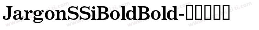 JargonSSiBoldBold字体转换