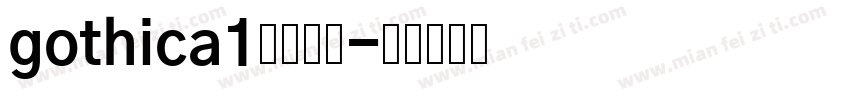 gothica1字体下载字体转换