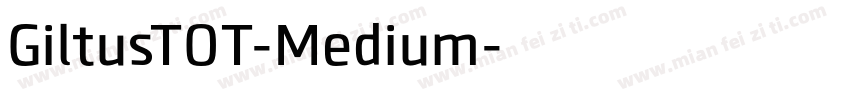 GiltusTOT-Medium字体转换