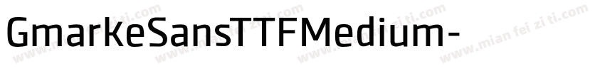 GmarkeSansTTFMedium字体转换