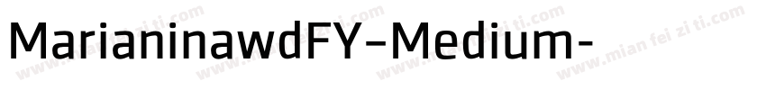 MarianinawdFY–Medium字体转换