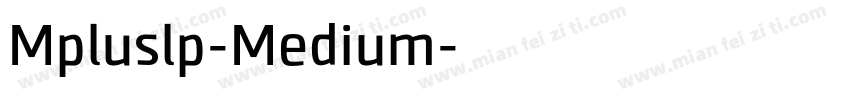 Mpluslp-Medium字体转换