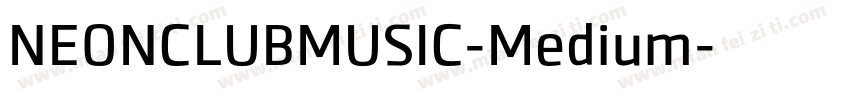 NEONCLUBMUSIC-Medium字体转换