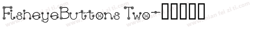 FisheyeButtonsTwo字体转换