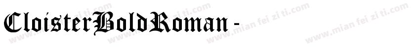 CloisterBoldRoman字体转换
