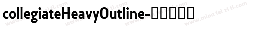 collegiateHeavyOutline字体转换